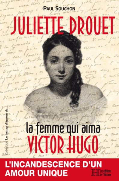Juliette Drouet : la femme qui aima Victor Hugo Books