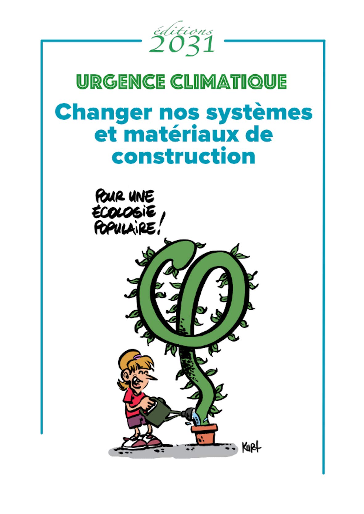 Urgence climatique: Changer nos systèmes et matériaux de construction book