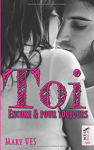 TOI, encore et pour toujours: Lorsque l'amour prend le pas sur l'amitié book