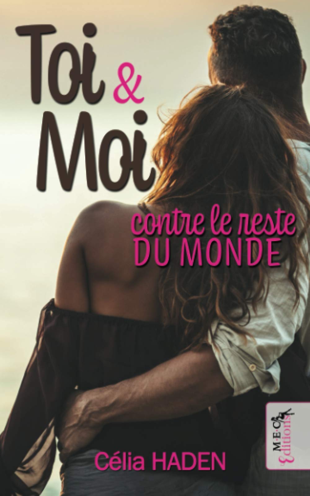 Toi & Moi, contre le reste du monde book