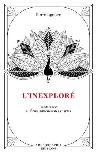 L'Inexploré - Ars Dogmatica Éditions: Conférence à l'École nationale des chartes Books