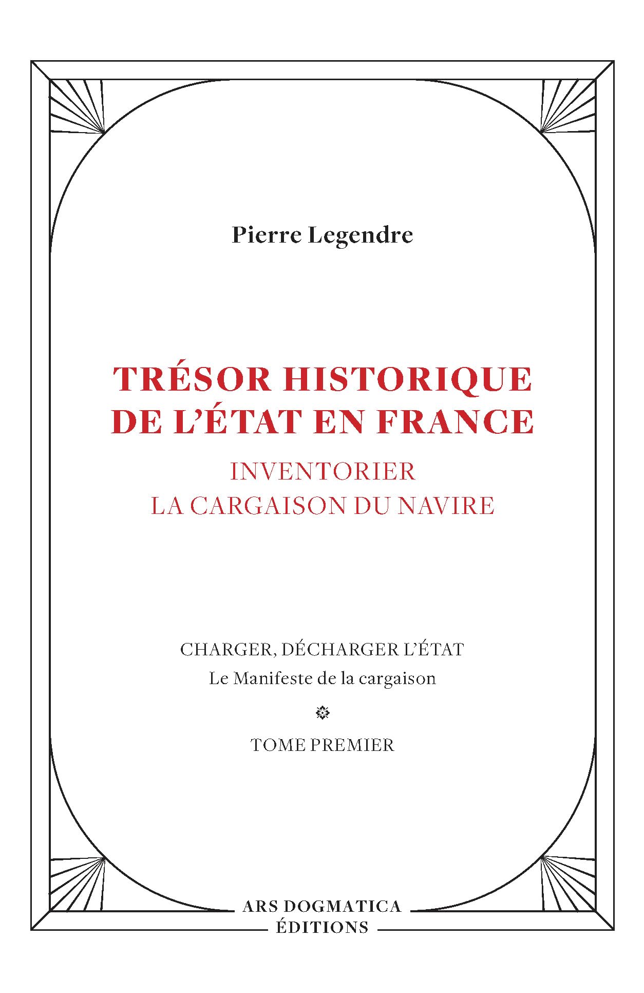 Trésor historique de l'État en France - Pierre Legendre: Pack en 4 tomes Law