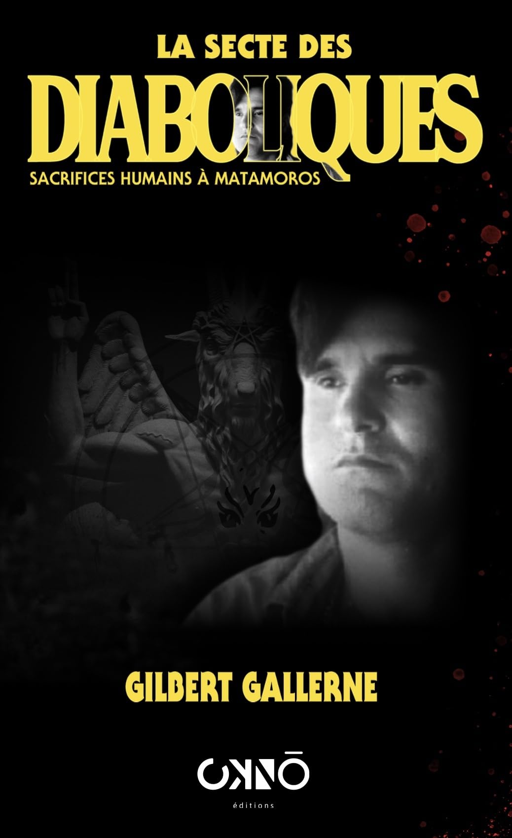 La secte des diaboliques: sacrifices humains à Matamoros Social Sciences