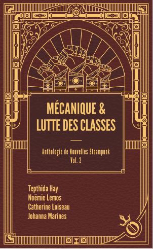 Anthologie de nouvelles steampunk. Vol. 2. Mécanique & lutte des classes Books