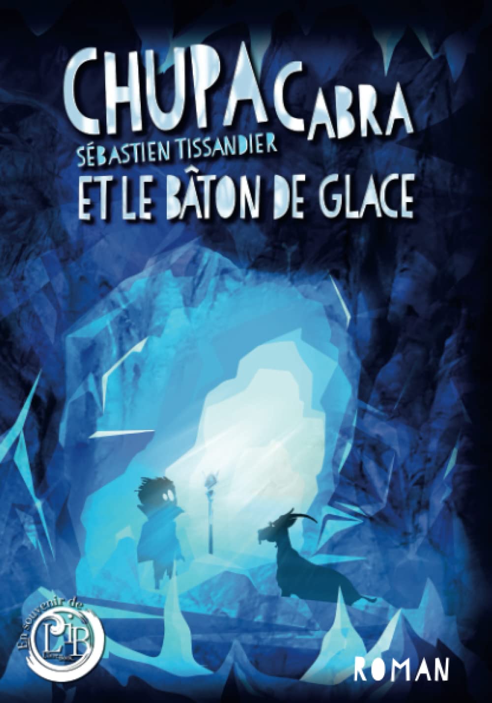 Chupacabra et le bâton de glace book