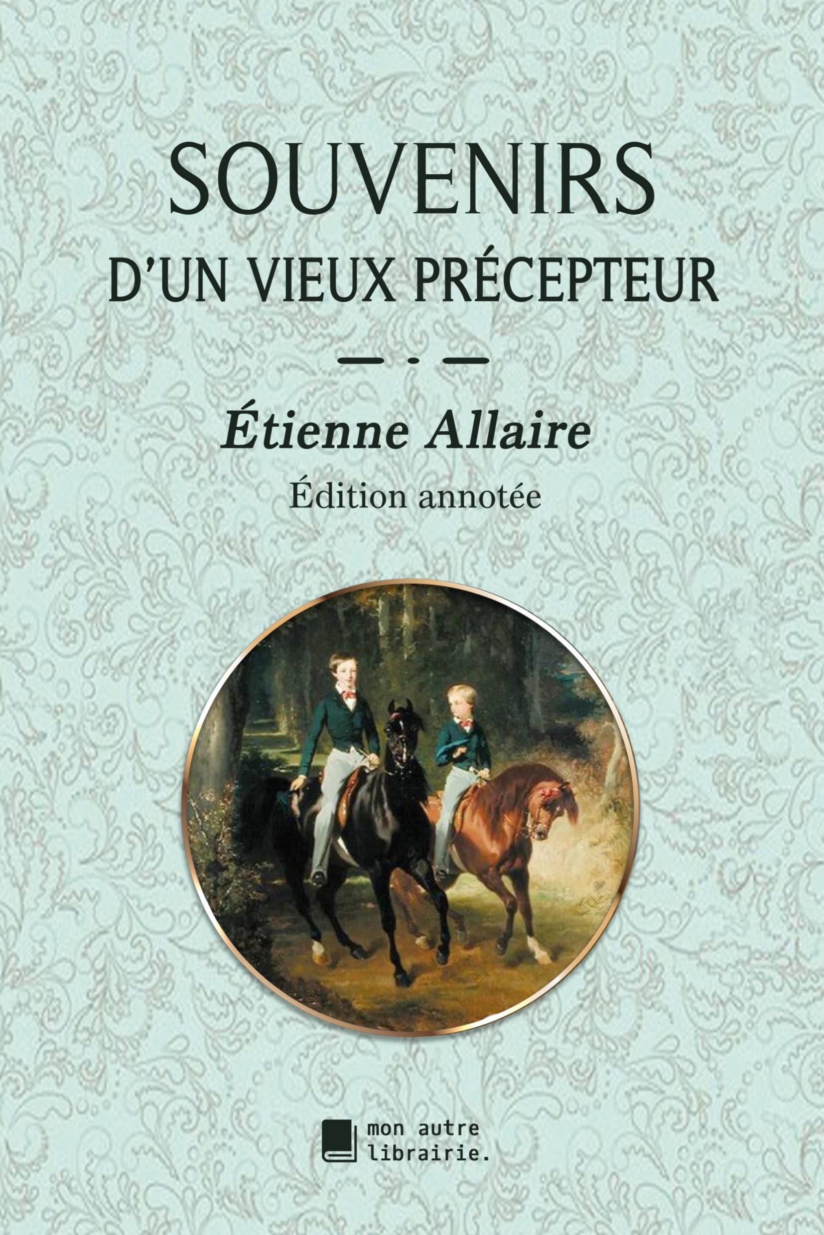 Souvenirs d'un vieux précepteur book