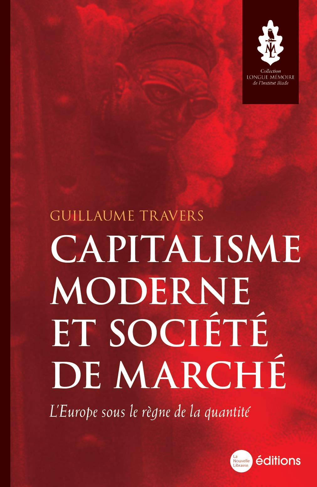Capitalisme moderne et société de marché: L’Europe sous le règne de la quantité book