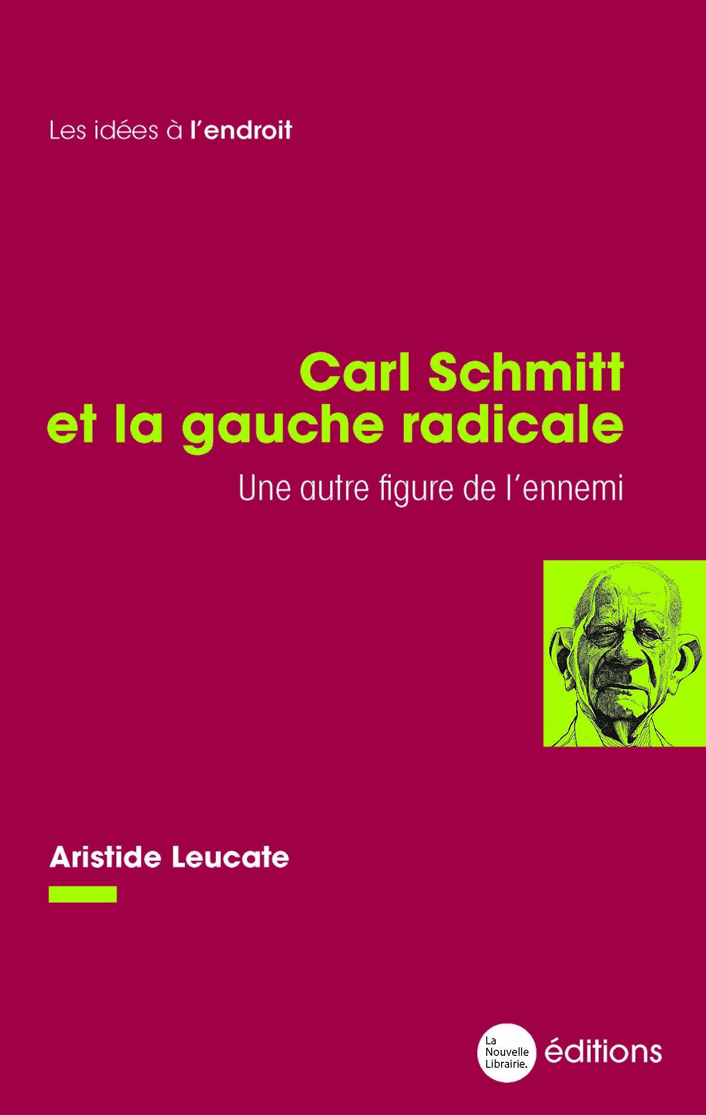 Carl Schmitt et la gauche radicale: Une autre figure de l'ennemi book