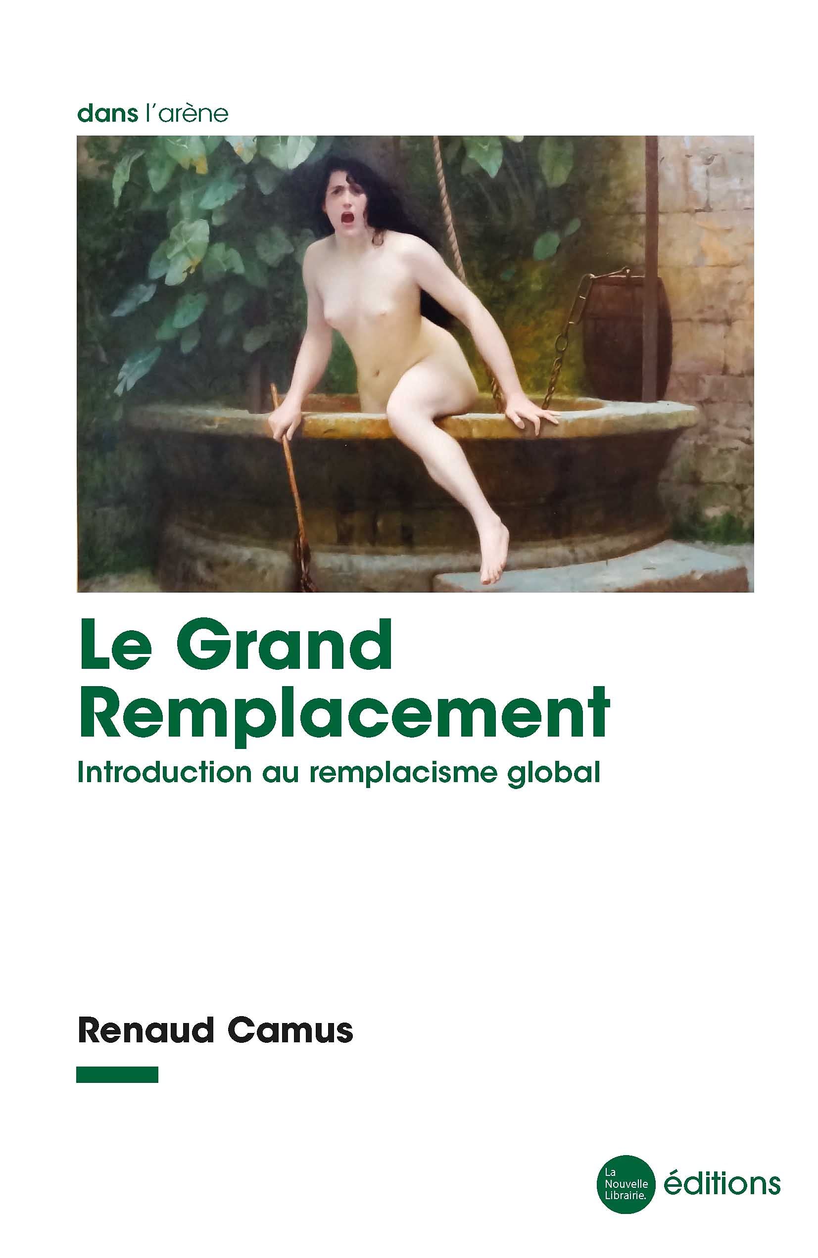 Le grand remplacement: Introduction au remplacisme global book