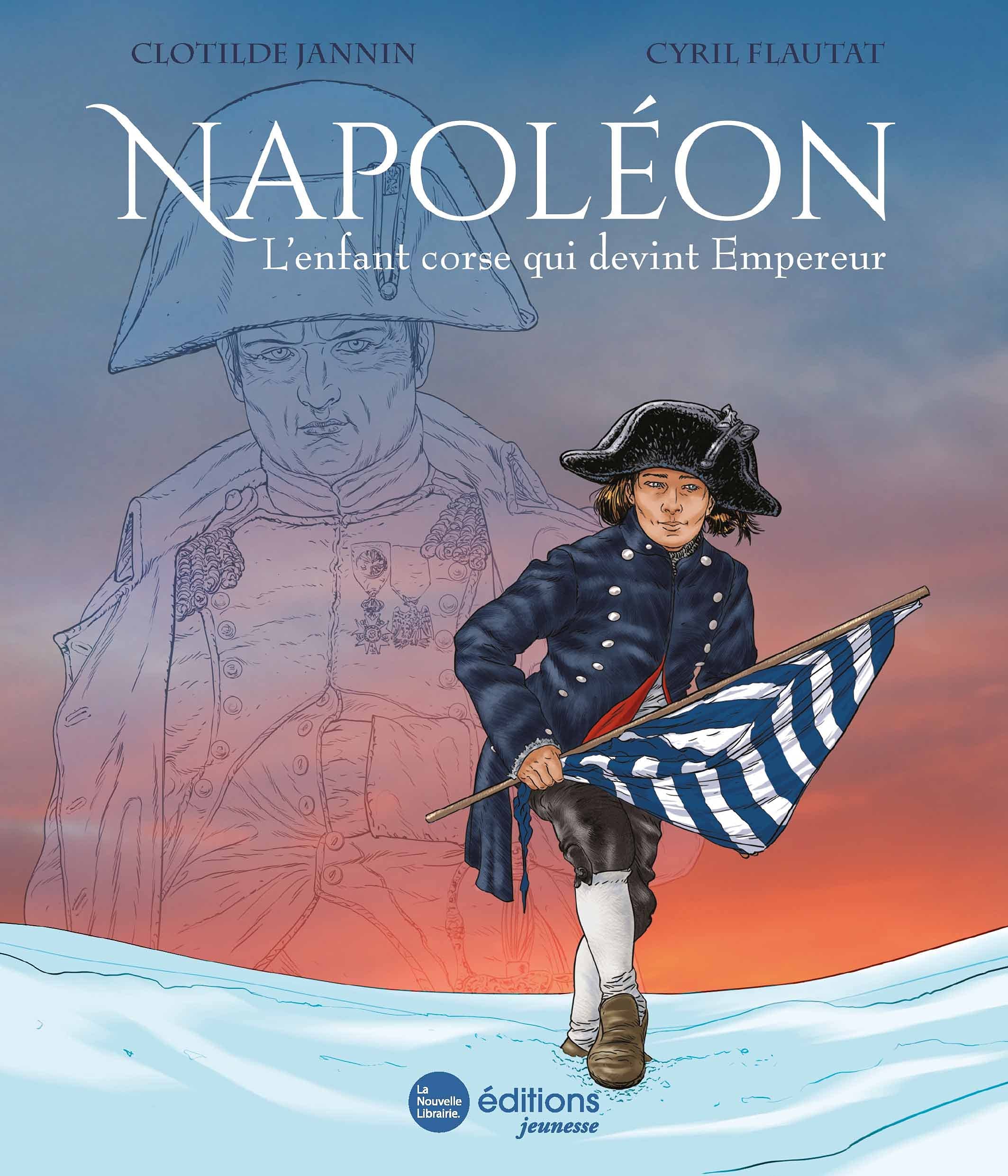 Napoléon: L'enfant corse qui devint Empereur book