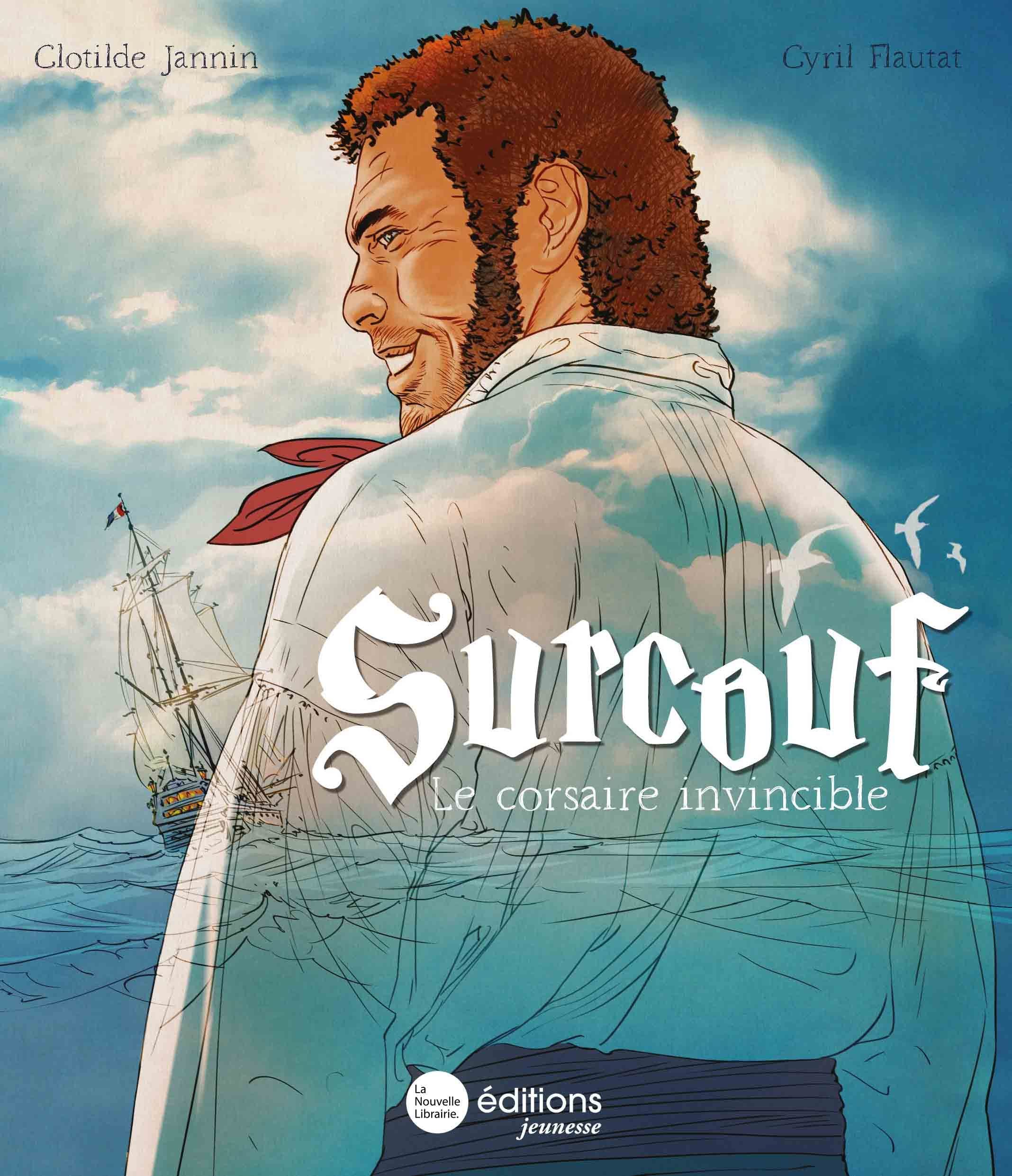Surcouf, le corsaire invincible: Le corsaire invicible Children's books