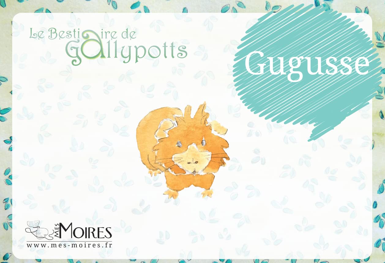 Le Bestiaire de Gallypotts - Gugusse -: Le Bestiaire de Gallypotts - Gugusse - book