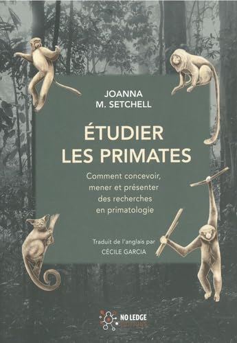 Etudier les primates: Comment concevoir, mener et présenter des recherches en primatologie Books