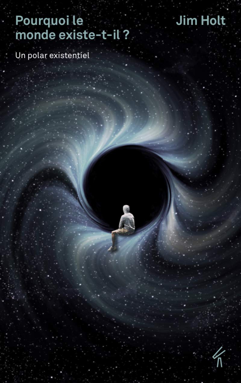 Pourquoi le monde existe-il ?: Un polar existentiel Books
