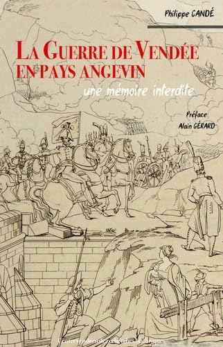 LA GUERRE DE VENDÉE EN PAYS ANGEVIN - UNE MÉMOIRE INTERDITE Books