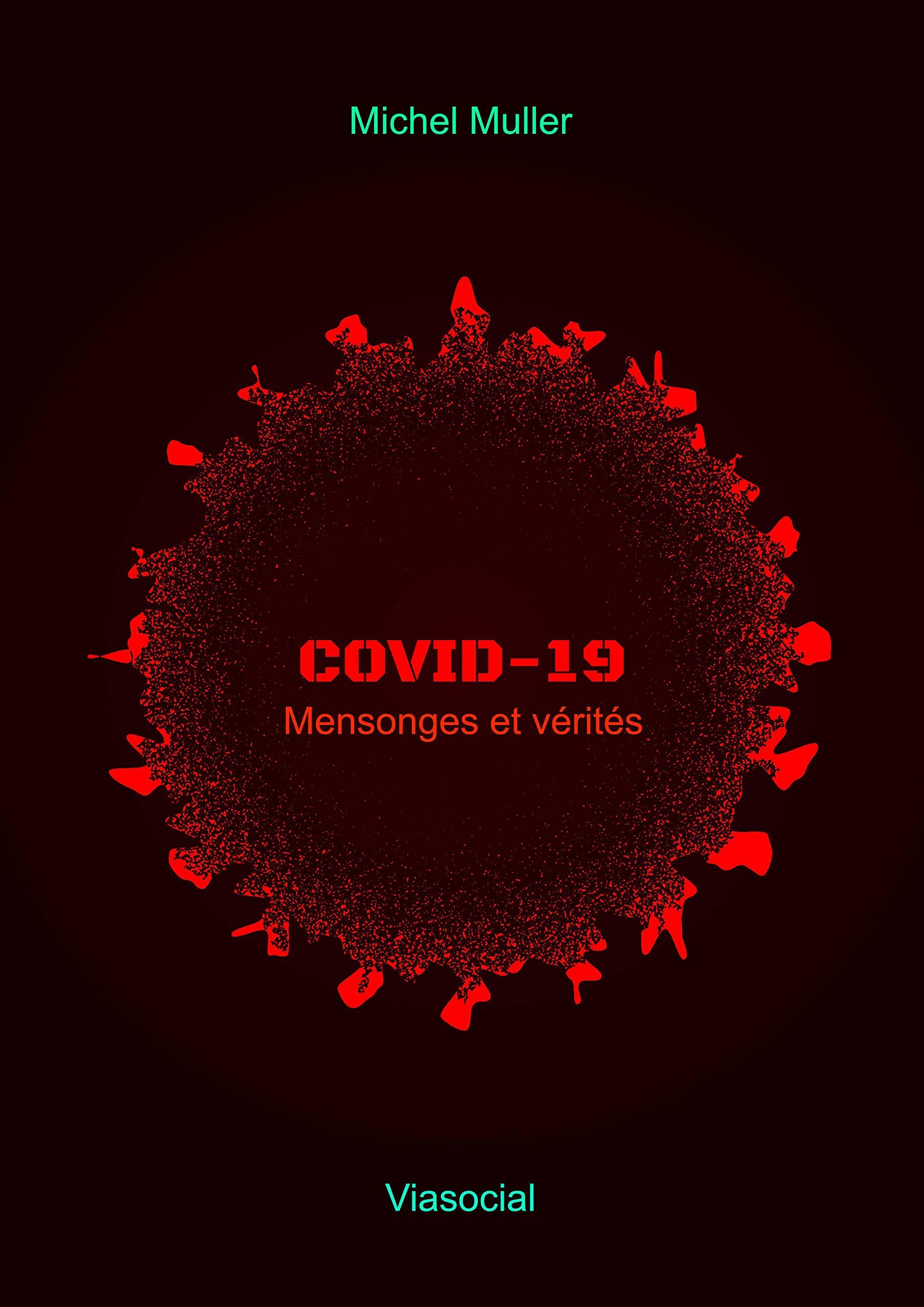 Covid-19 mensonges et vérités book