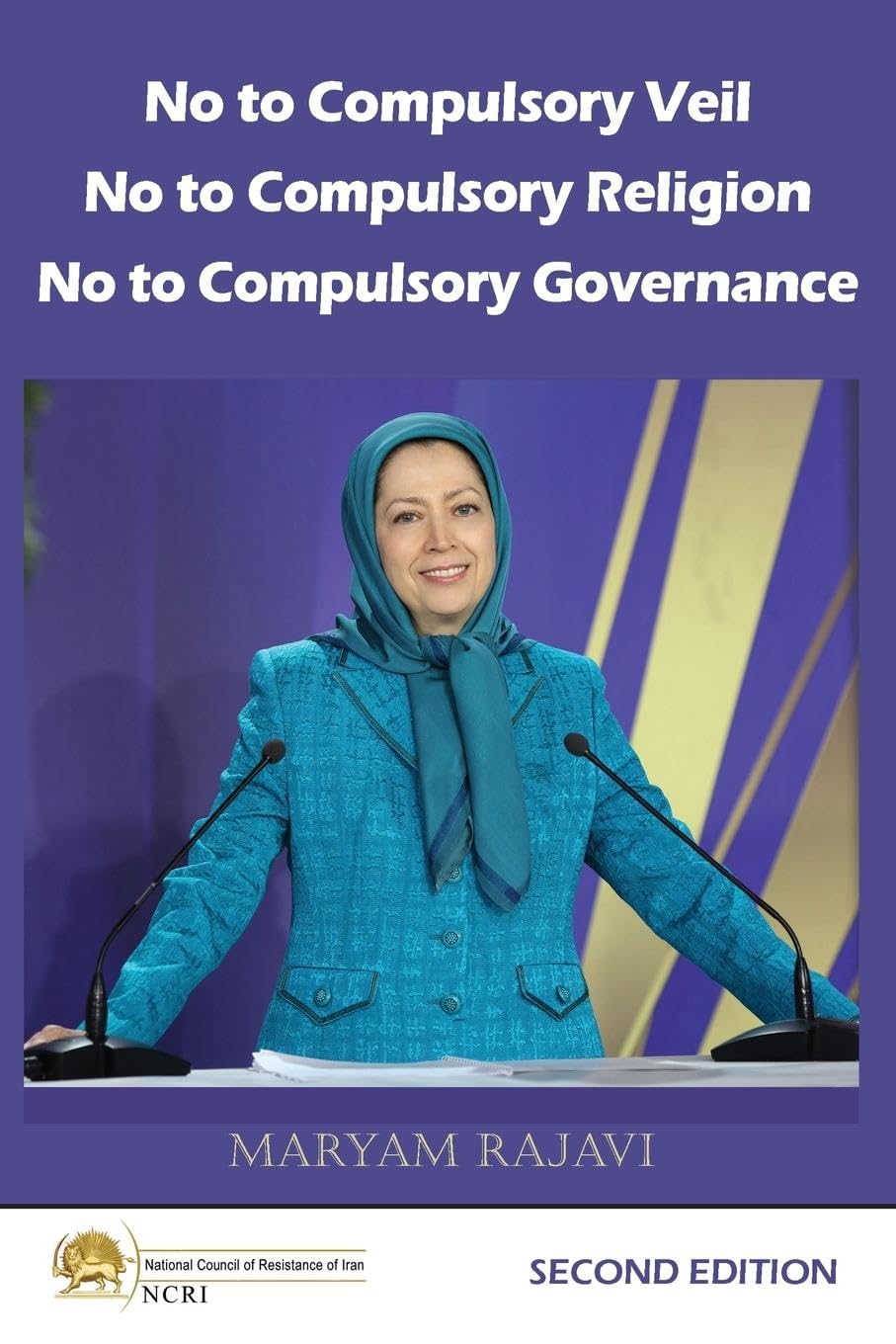 No to Compulsory Veil, No to Compulsory Religion, No to Compulsory Governance Books