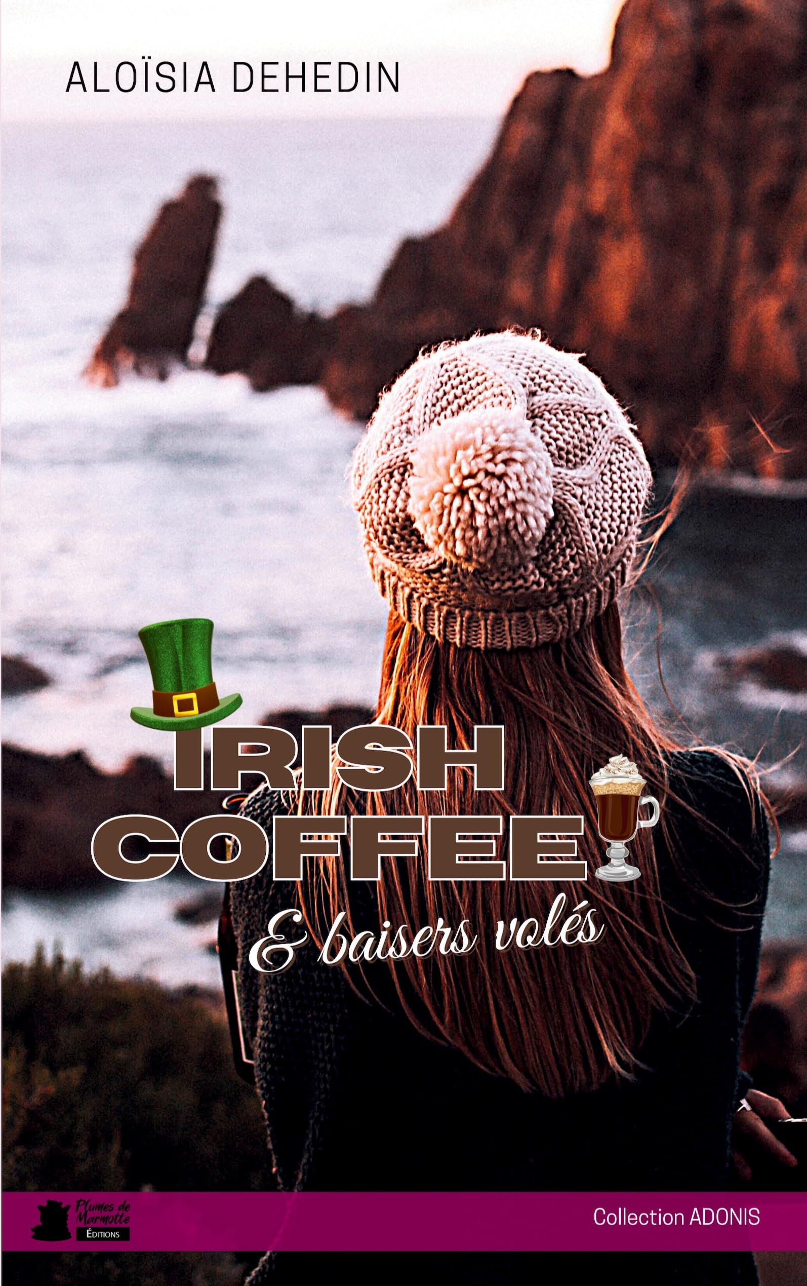 Irish coffee & baisers volés: Une romance toute douce book
