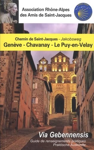 COMPOSTELLE GENEVE_CHAVANAY_LE PUY EN VELAY_ 2022/2023: COMPOSTELLE_GENEVE_CHAVANAY_LE PUY EN VELAY EDITION 2022/2023 (2022) Leisure, Home & Garden