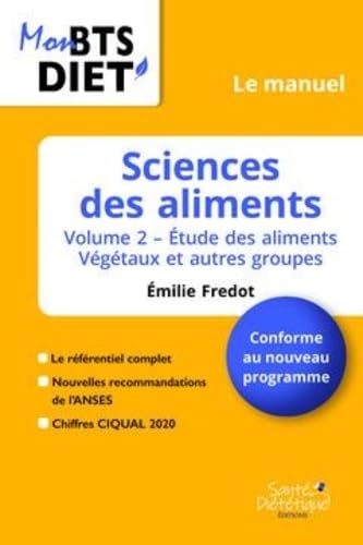 Sciences des aliments: Volume 2, Etude des aliments - Végétaux et autres groupes book
