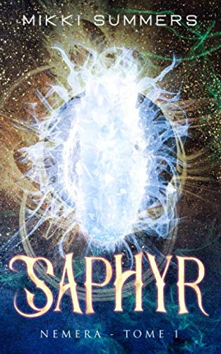 Saphyr: Nemera - Tome 1: Une saga dystopique fantastique (Première édition - Dystopie Nemera, Band 1) Contemporary literature