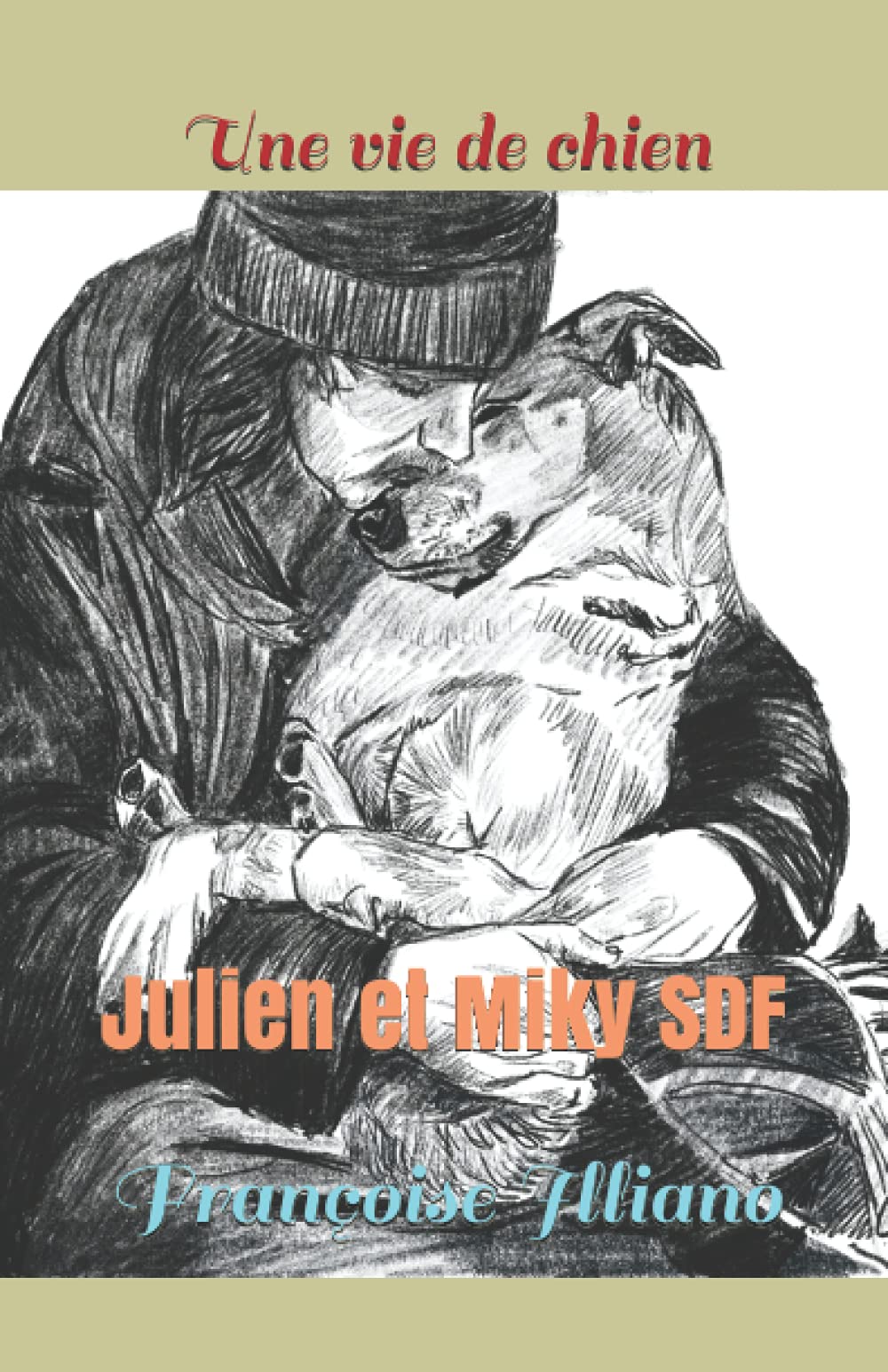 Une vie de chien: Julien et Miky, SDF book