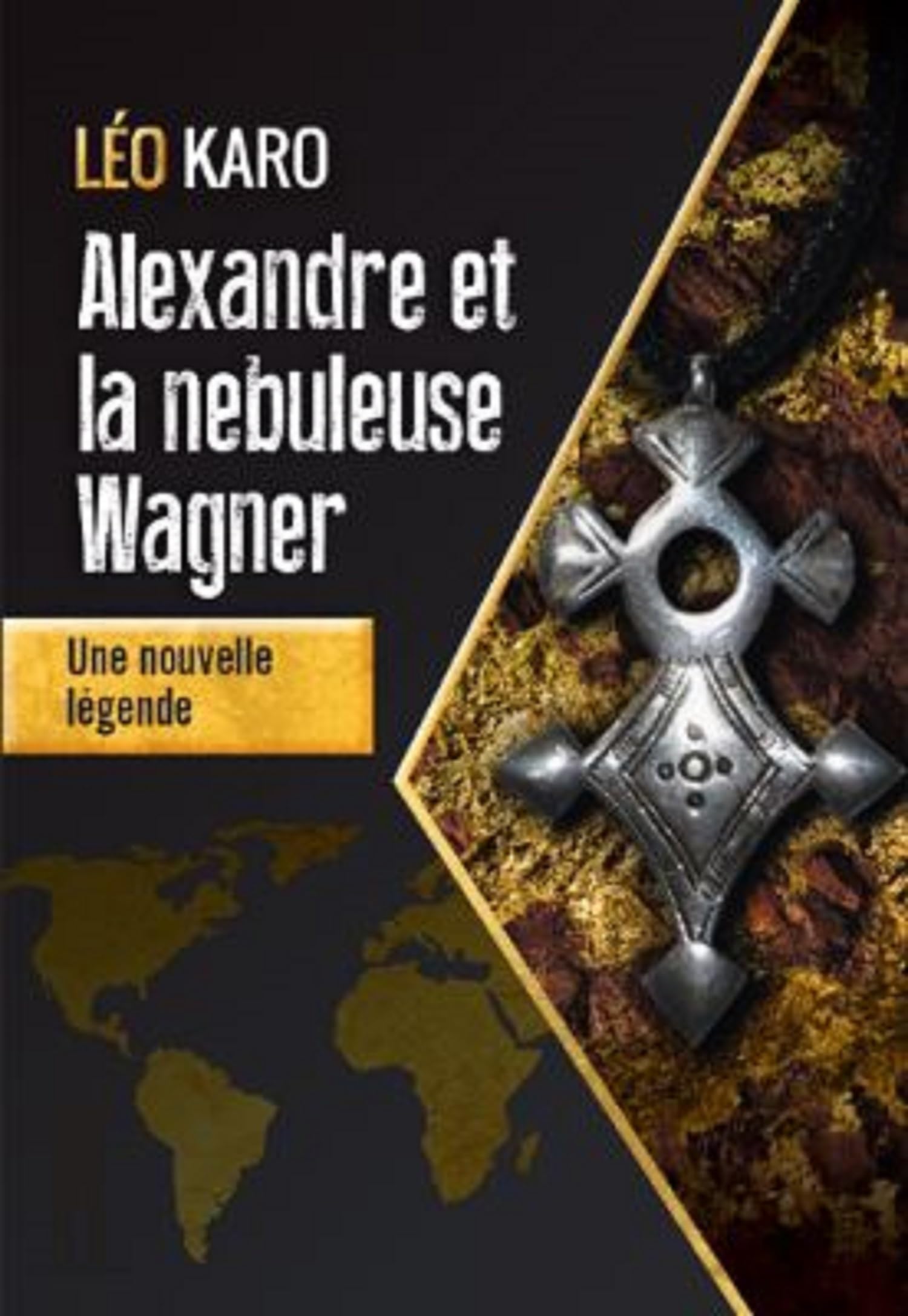 Alexandre et la nébuleuse Wagner: Une nouvelle légende book