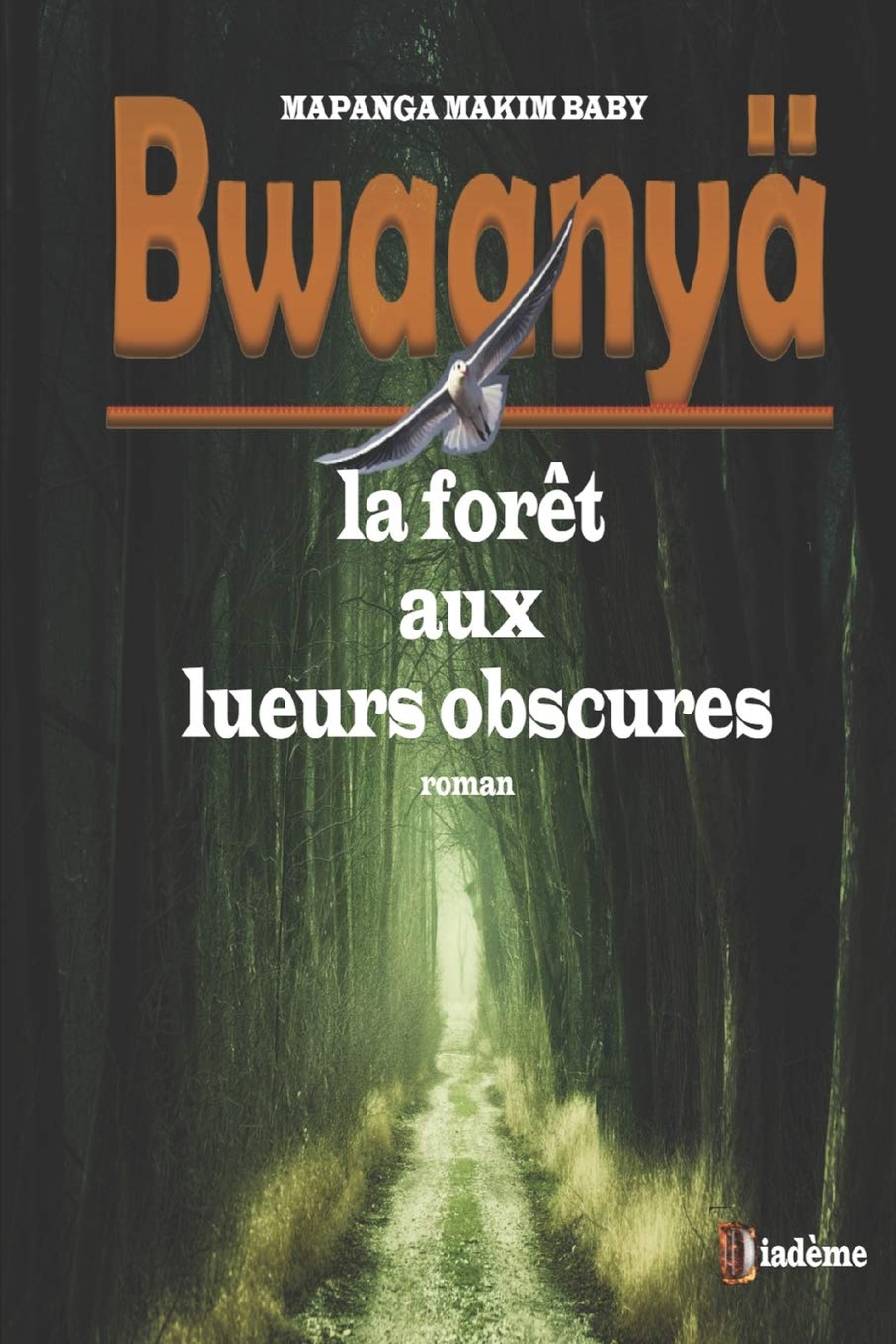 Bwaanyä (la forêt aux lueurs obscures) book
