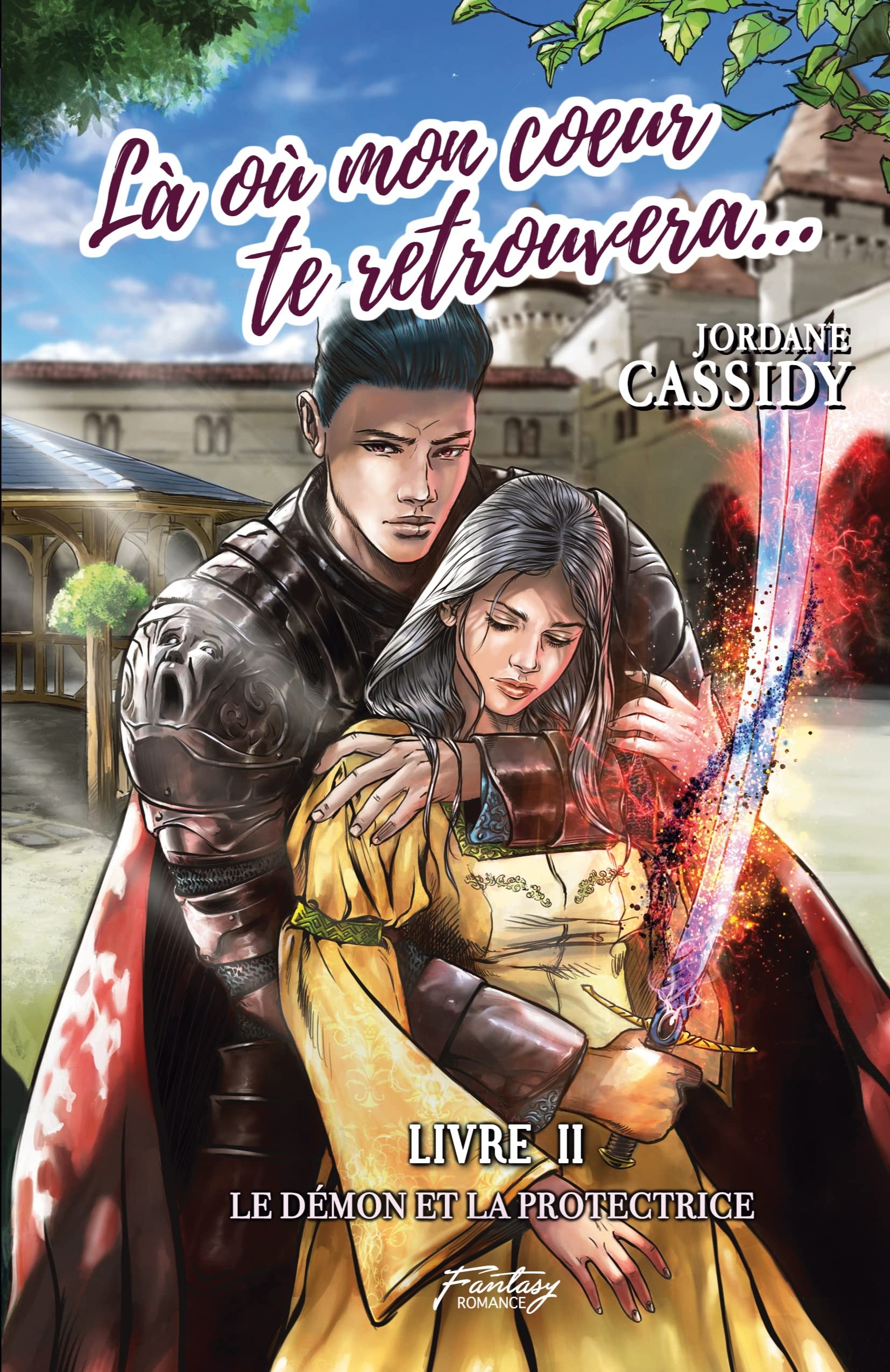 Là où mon coeur te retrouvera... T2: Le Démon et la Protectrice (romantasy) book