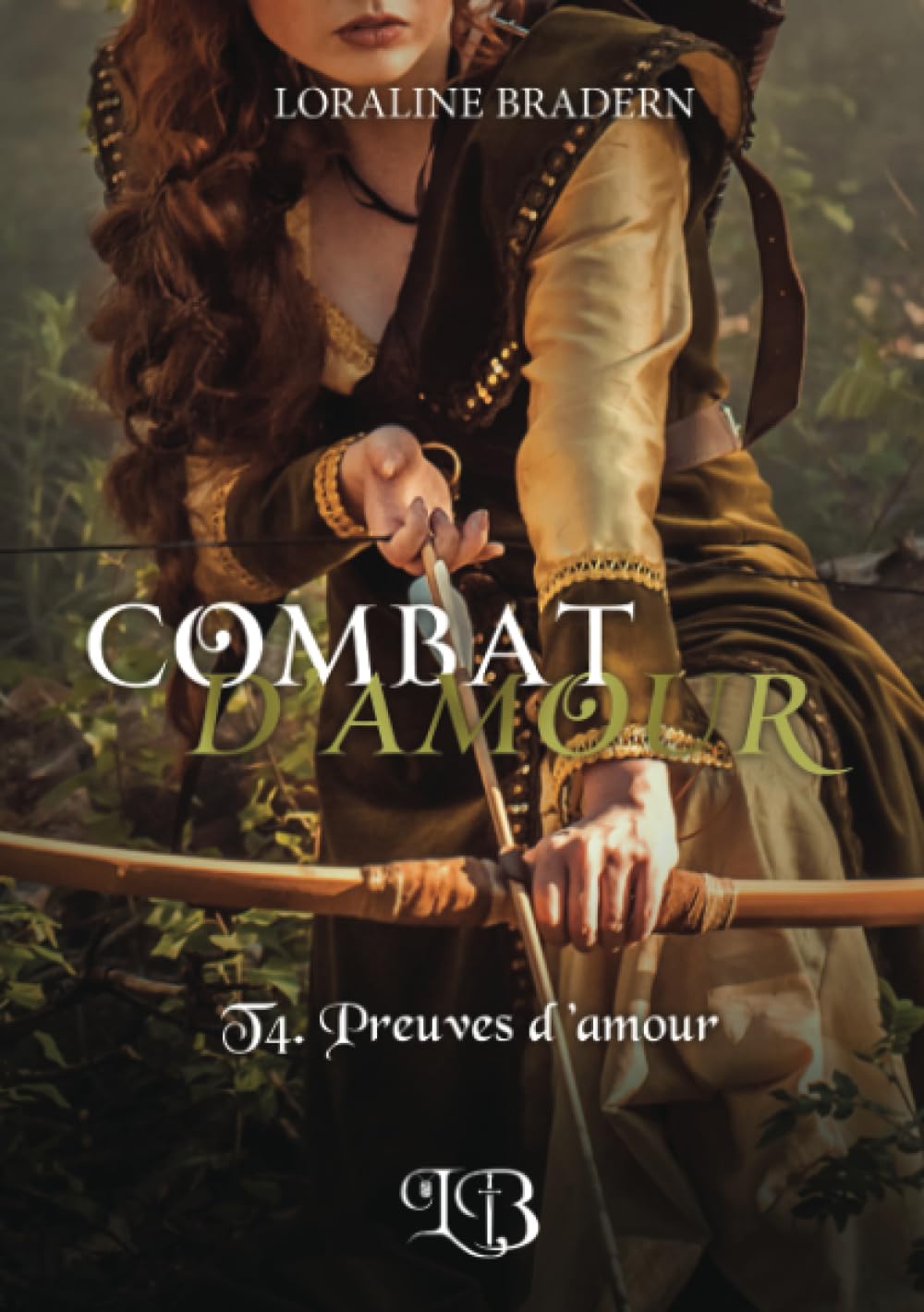 Combat d'Amour: T4. Preuves d'amour book