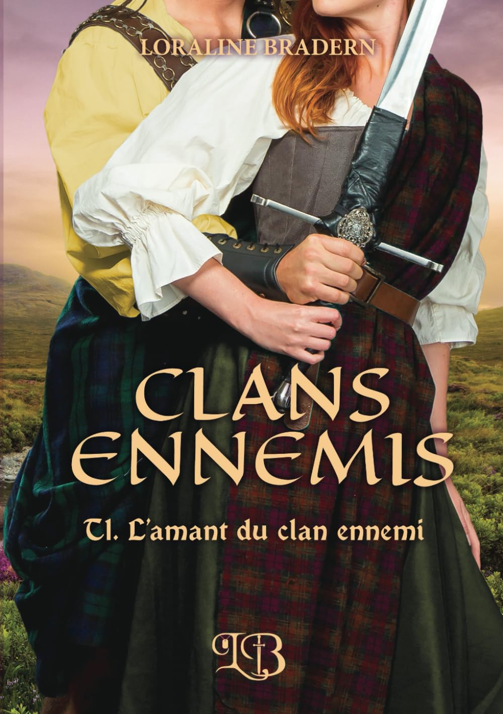 CLANS ENNEMIS: T1. L'amant du clan ennemi Historical Fiction