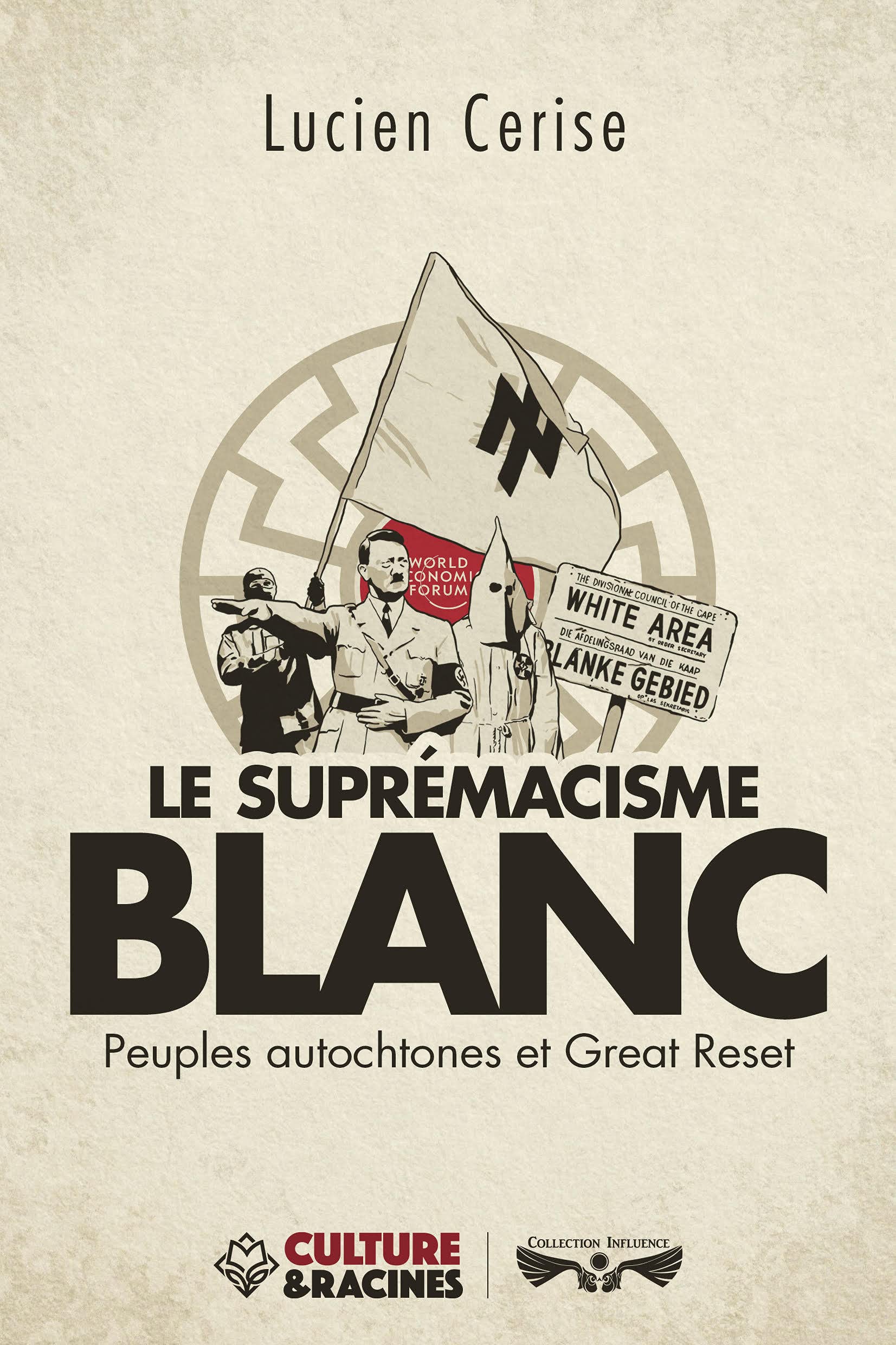 Le suprémacisme blanc : Peuples autochtones et Great Reset Politics & History