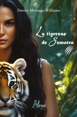 La tigresse de Sumatra book