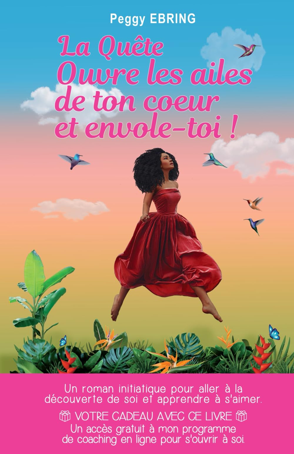 La quête: Ouvre les ailes de ton cœur et envole-toi ! Health, Nutrition & Fitness