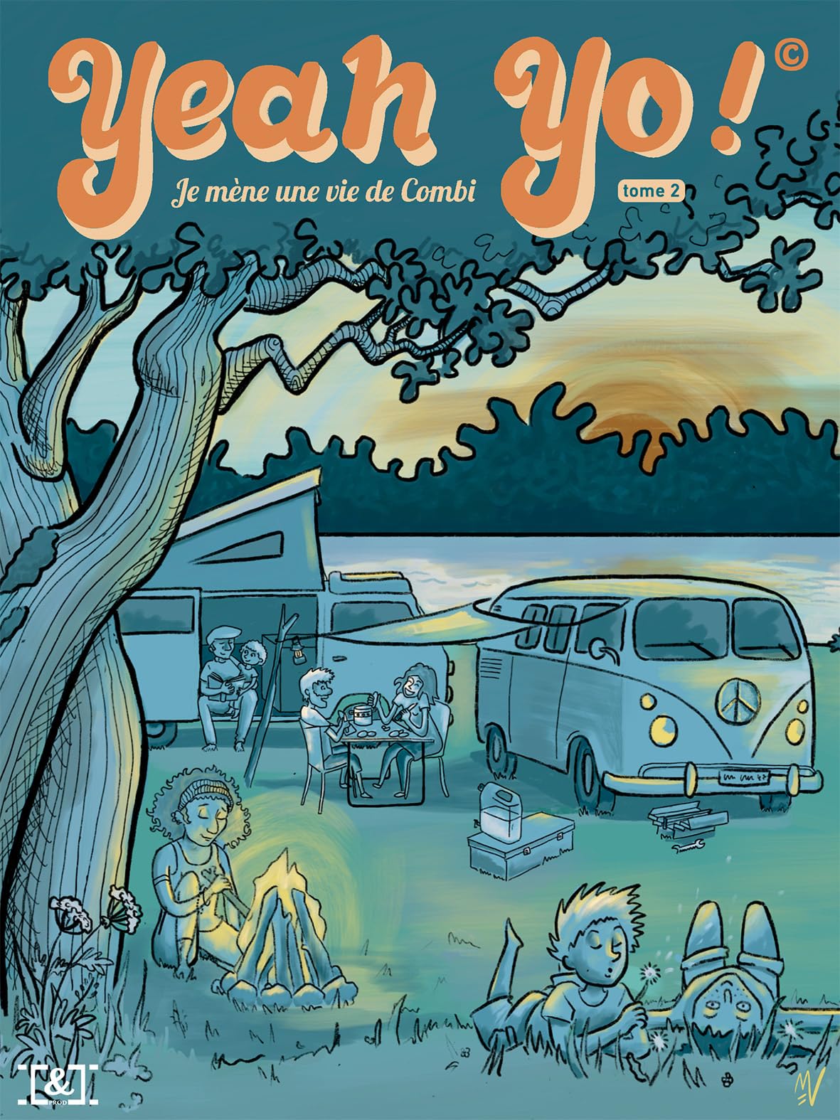 Yeah Yo ! Je mène une vie de combi: tome 2 book