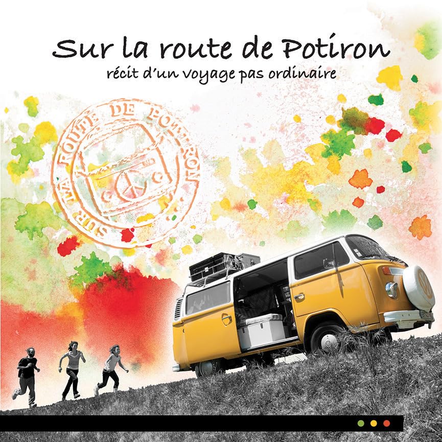 Sur la route de Potiron: Récit d'un voyage pas ordinaire book