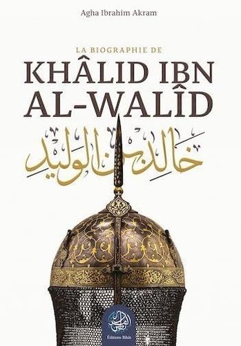 Khalid ibn al-Walid - La biographie book
