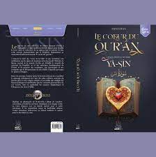 Le coeur du Qur'ân : les leçons de la sourate Yâ-sîn book