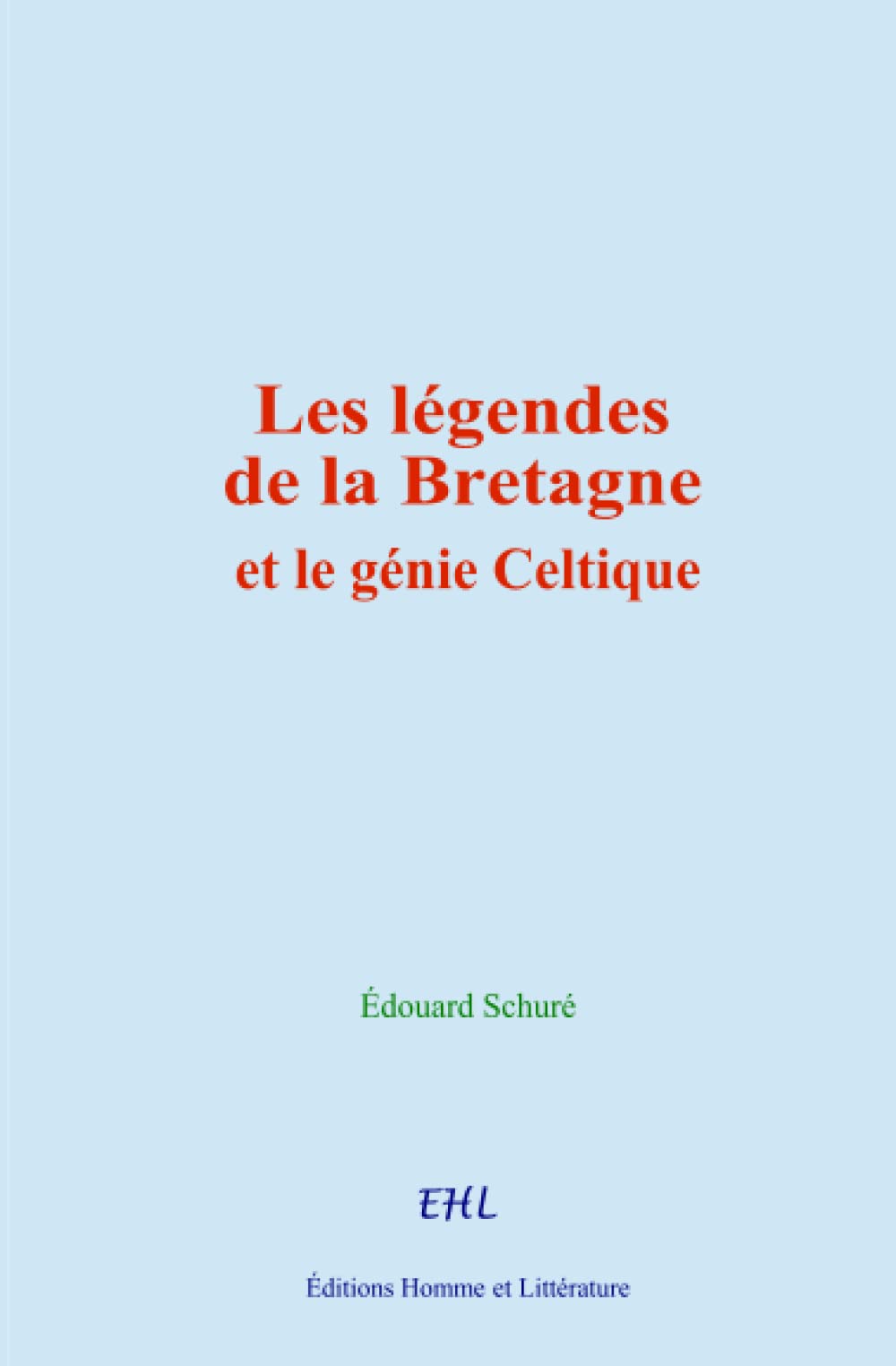 Les légendes de la Bretagne et le génie Celtique book