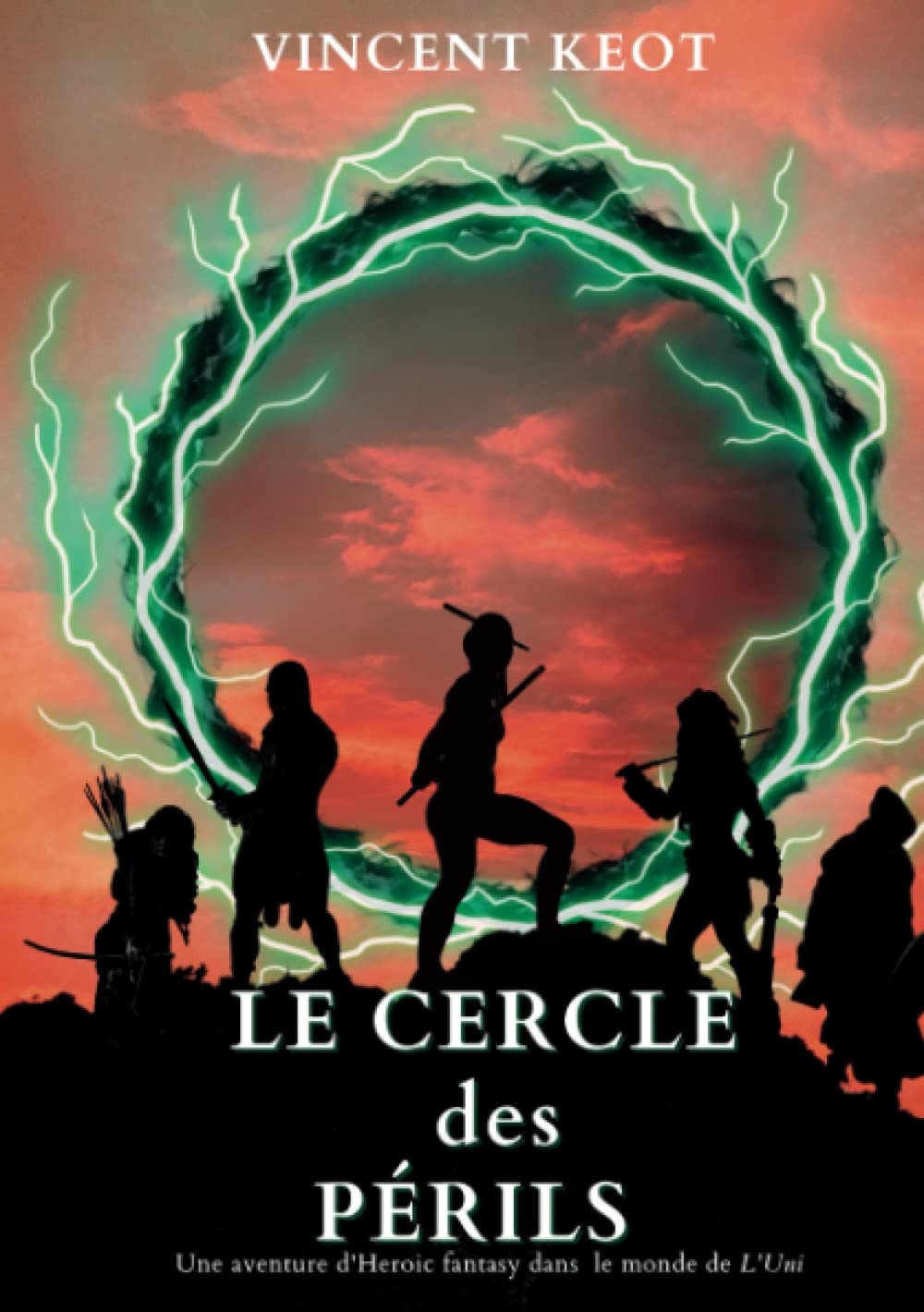 Le Cercle des Périls: Une aventure d'Heroic fantasy dans le monde de L'Uni Eroticism