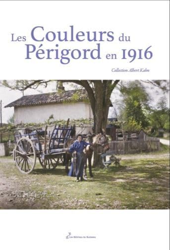 Les couleurs du Périgord en 1916 : collection Albert Kahn book
