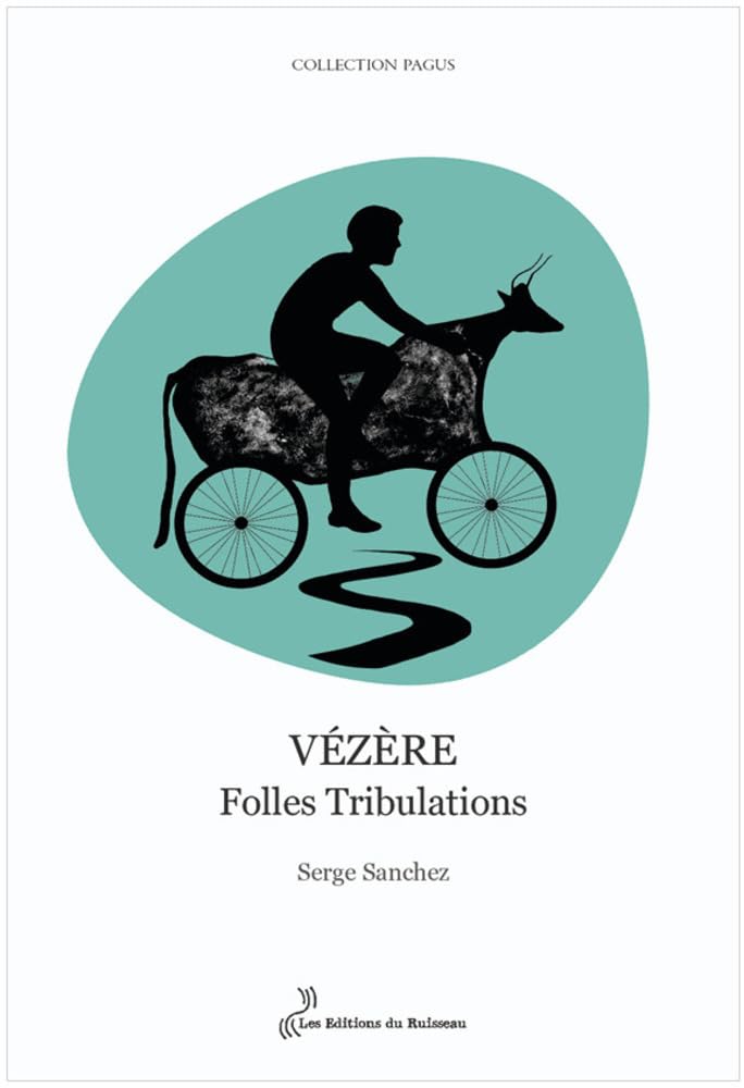 Vezere, folles tribulations: Folles Tribulations book