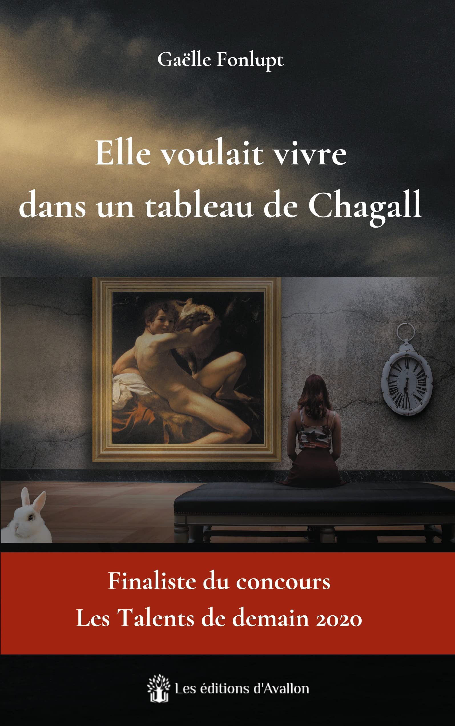 Elle voulait vivre dans un tableau de Chagall book