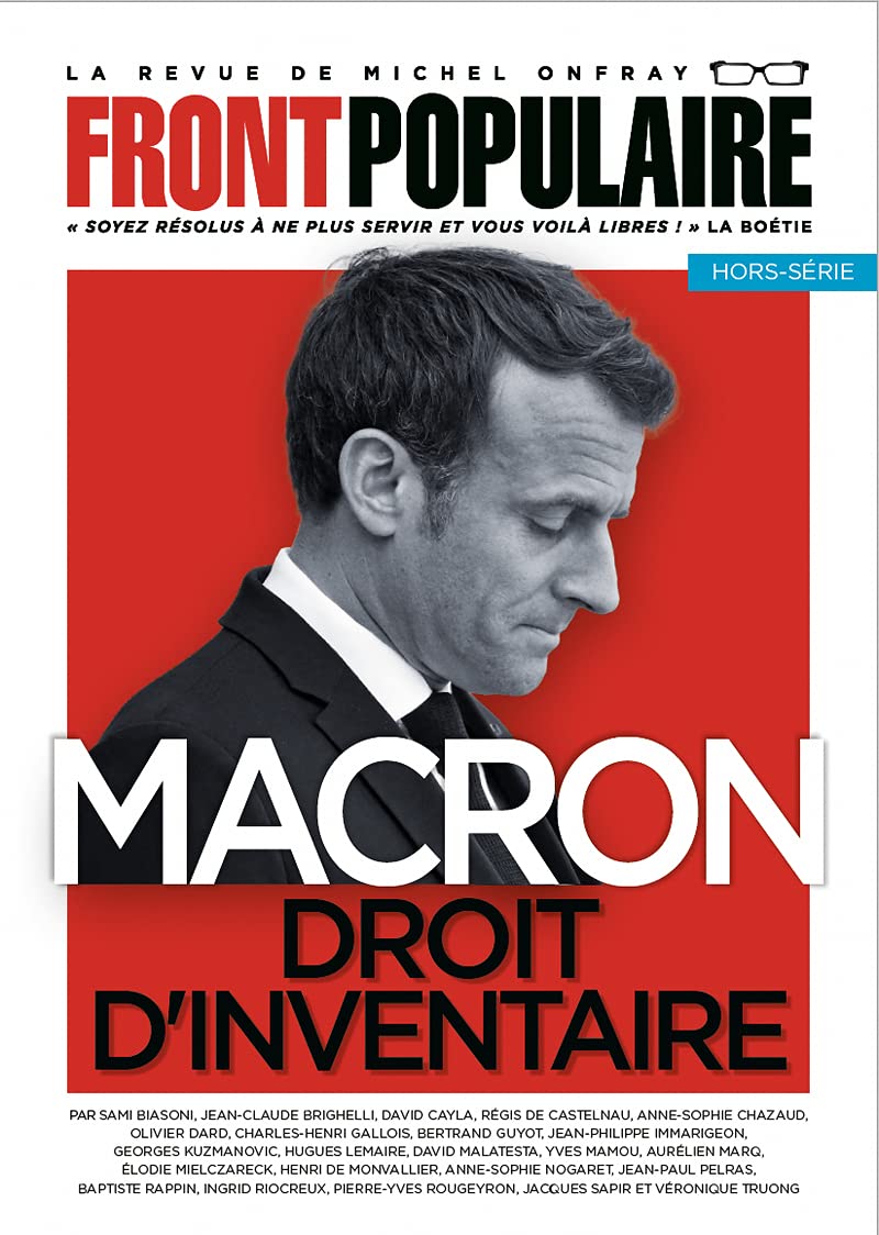 FRONT POPULAIRE hors-série N°2 La revue de Michel Onfray - Macron, droit d'inventaire book