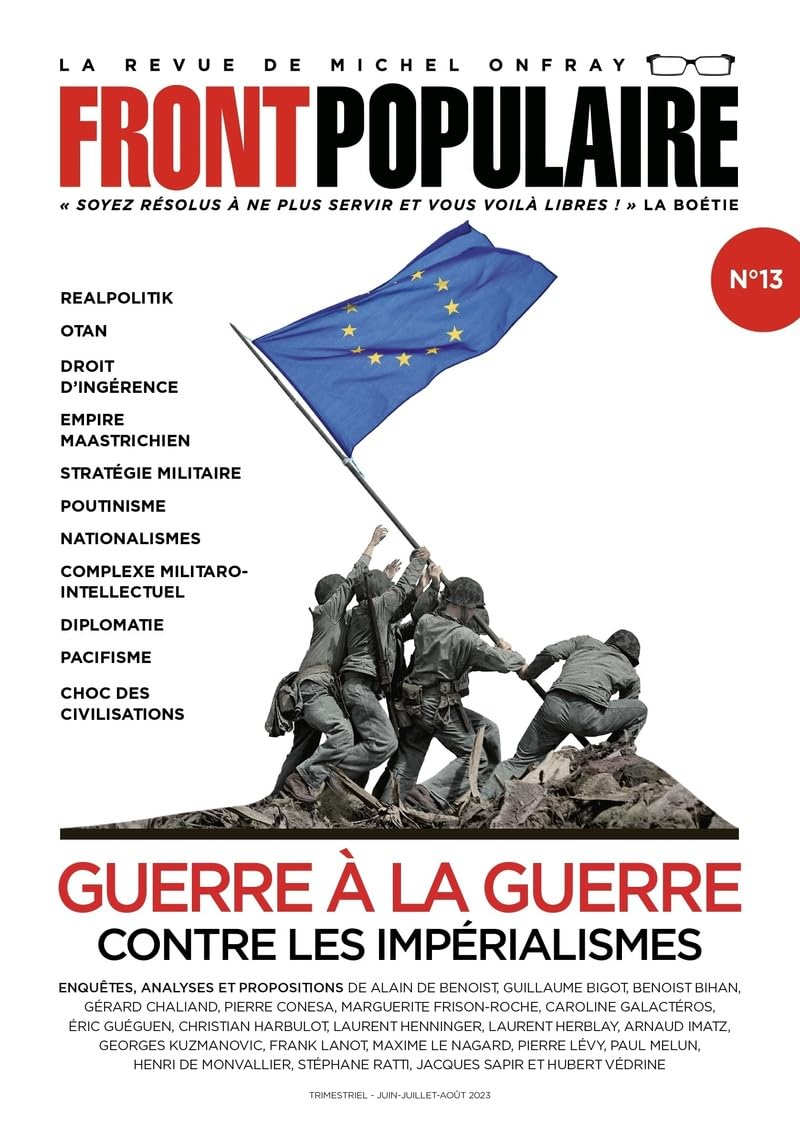 FRONT POPULAIRE N°13 - La revue de Michel Onfray - Guerre à la guerre book