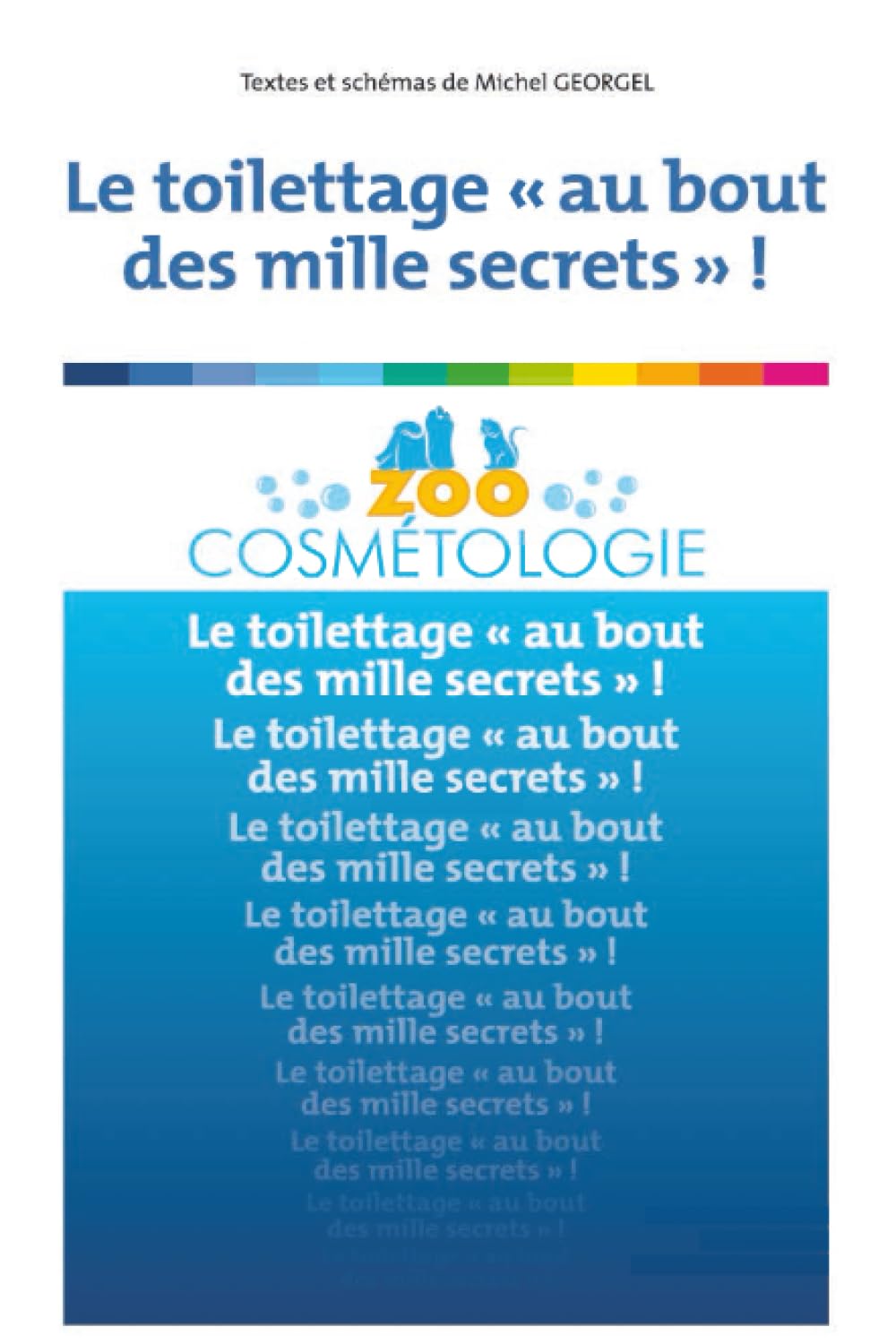 Le toilettge au "au bout des mille secrets" Books