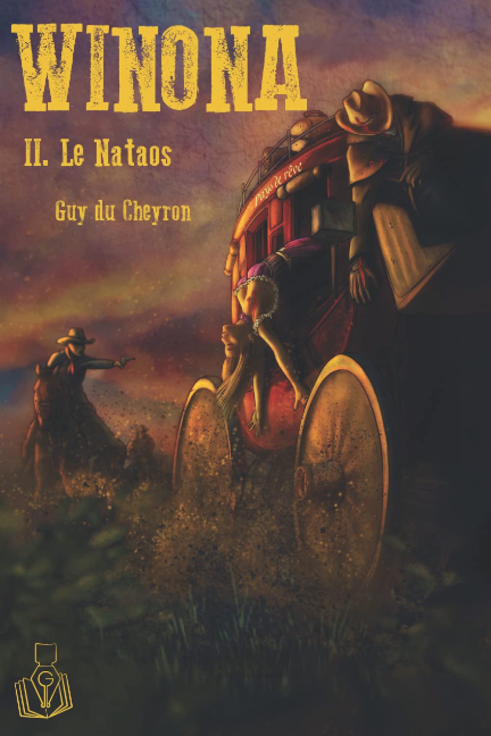 Winona: la vengeance d'une femme blessée, d'une Indienne et d'un Chinois: Tome II. Le Nataos (suite du tome I. La Vengeance) Historical Fiction