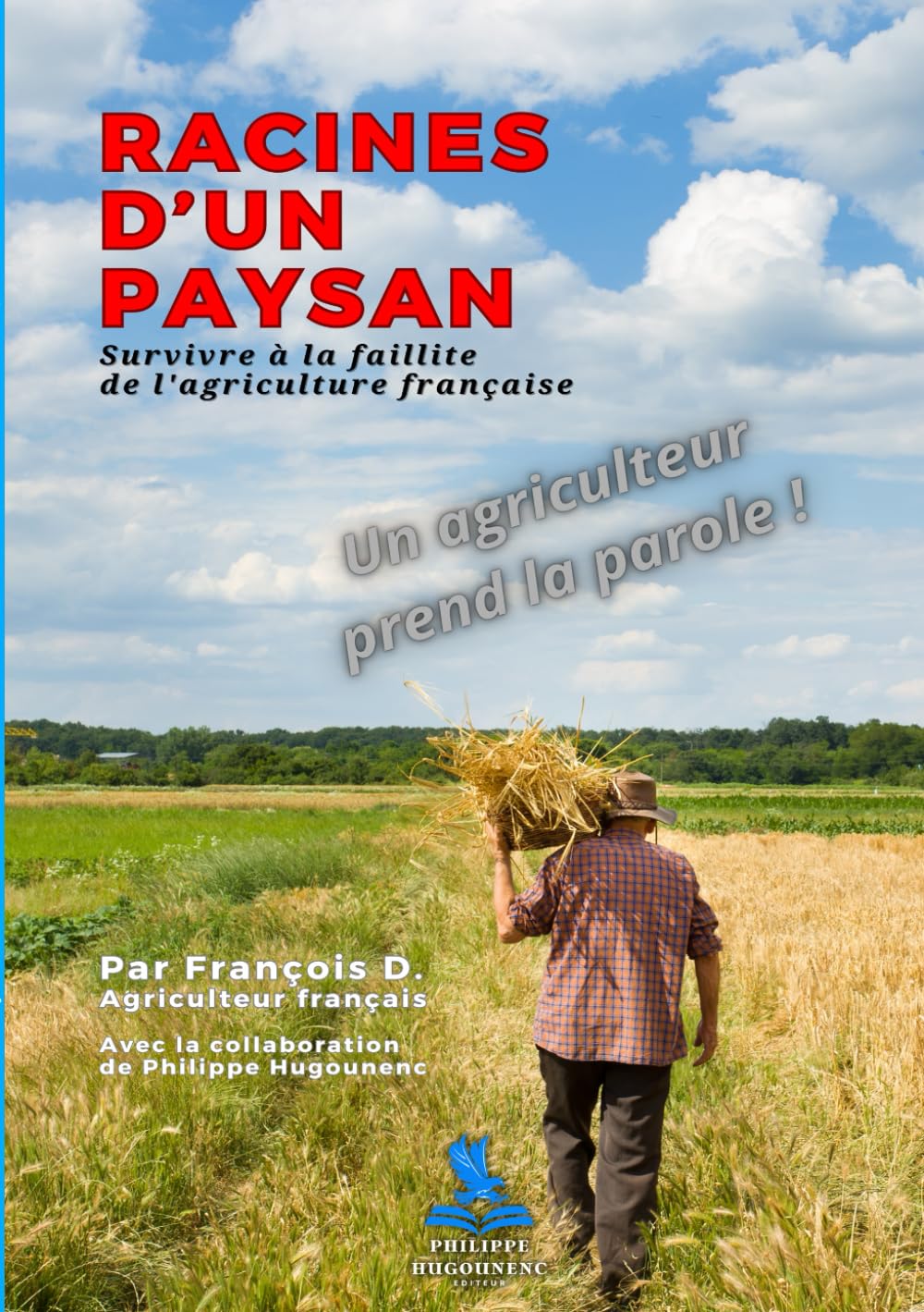 Racines d'un Paysan: Survivre à la faillite de l'agriculture française book