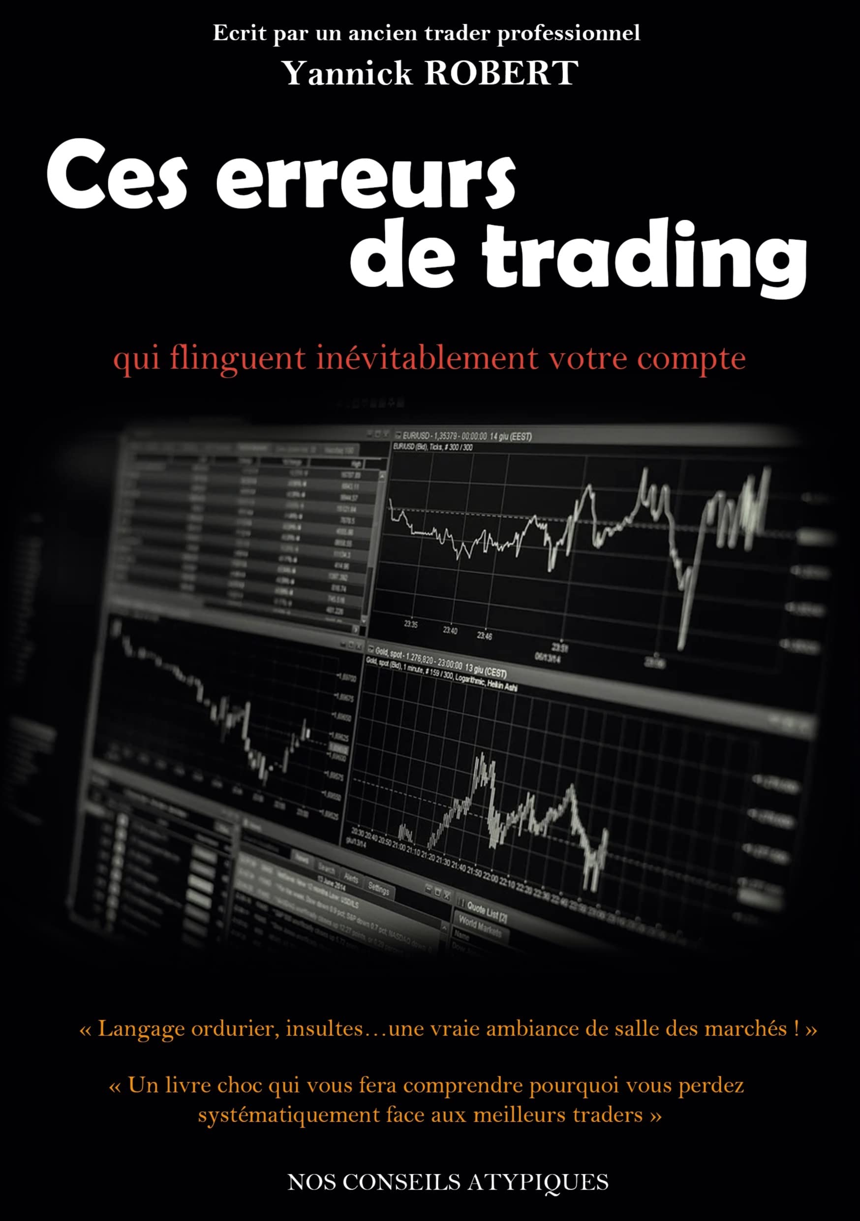 Ces erreurs de trading qui flinguent inévitablement votre compte book