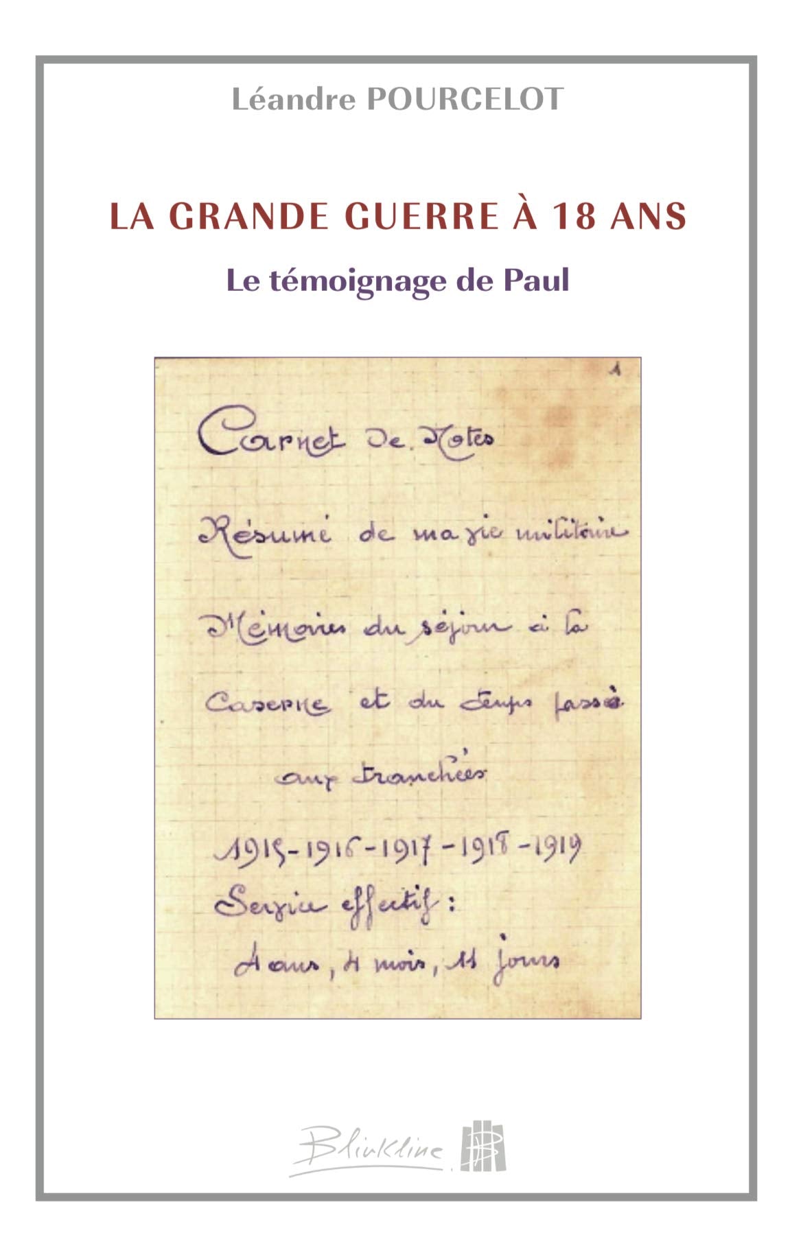 La grande guerre à 18 ans: Le témoignage de Paul book